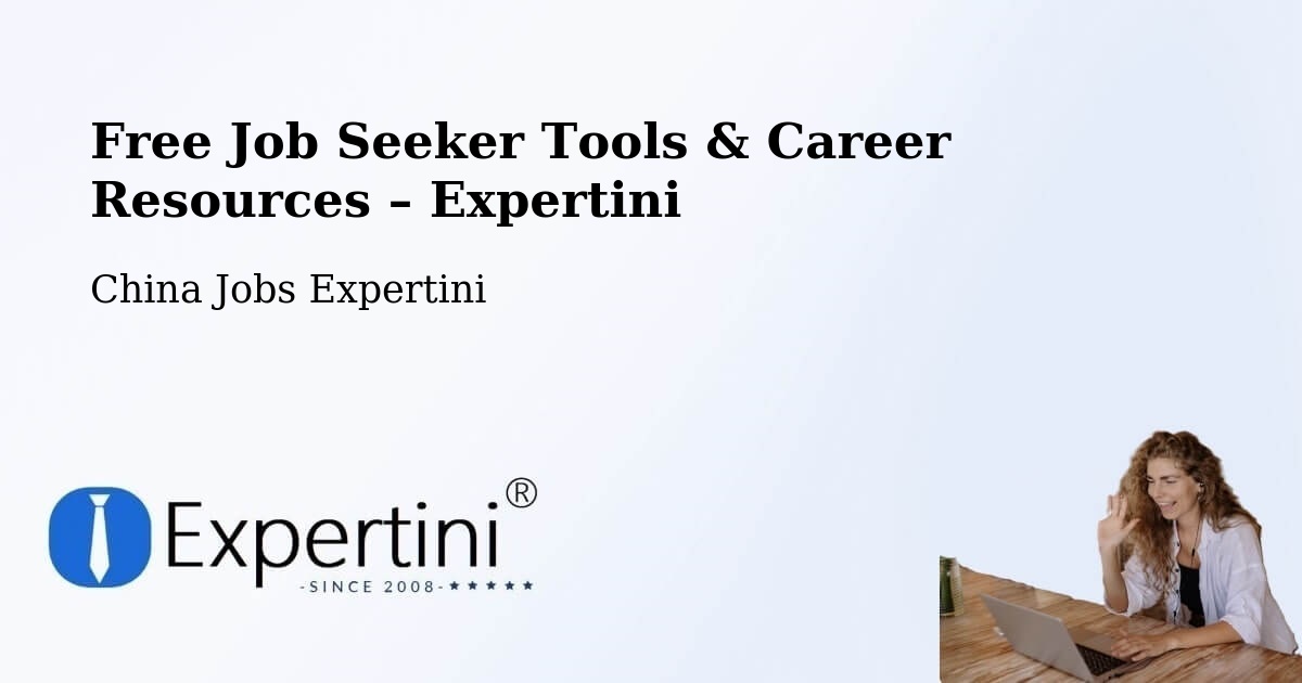 Free Job Seeker Tools & Career Resources – Nantong - Nantong, China Jobs Expertini