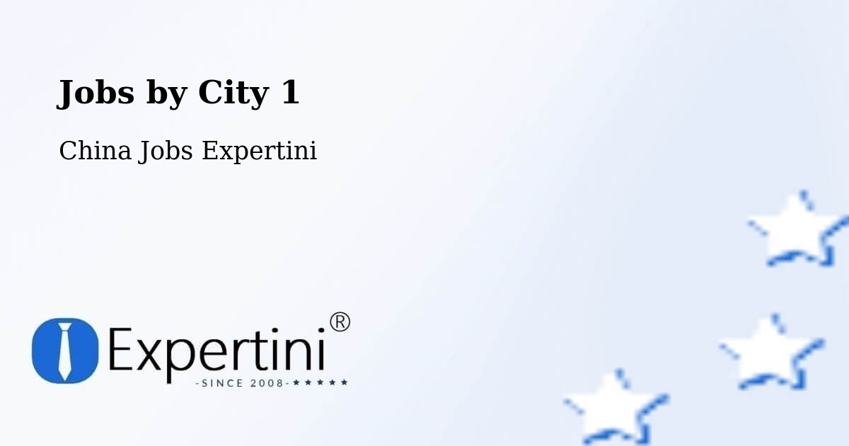 City Jobs in China - Expertini